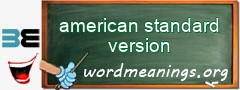 WordMeaning blackboard for american standard version